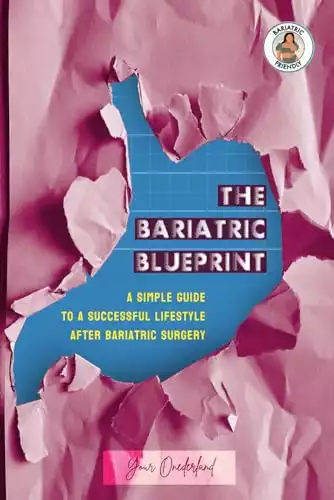 The Bariatric Blueprint